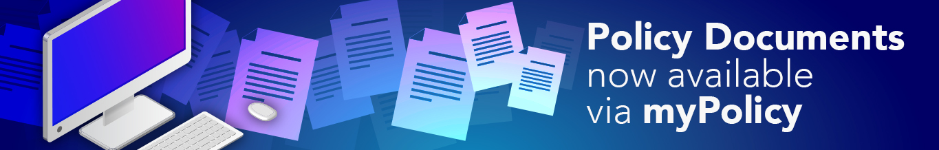 Policy documents now available via myPolicy